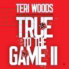 True to the Game II: A Novel