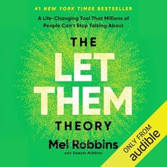 The Let Them Theory: A Life-Changing Tool That Millions of People Can’t Stop Talking About