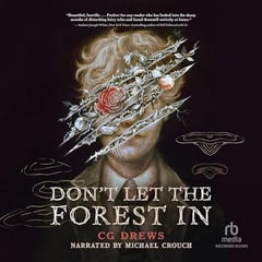 Don't Let the Forest In
