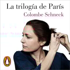 La trilogía de París [The Paris Trilogy]