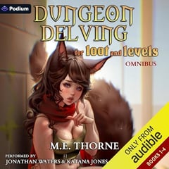 Dungeon Delving for Loot and Levels Omnibus: Dungeon Delving for Loot and Levels, Books 1–4