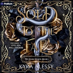Sold to the Fae: The Dark Realms, Book 1