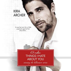 69 Million Things I Hate About You: Winning the Billionaire, Book 1