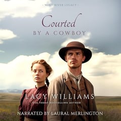 Courted by a Cowboy: Wind River Legacy, Book 14