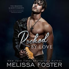 Rocked by Love: The Bradens & Montgomerys: A Bad Boys After Dark Crossover Novel