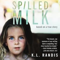 Spilled Milk: Based on a True Story