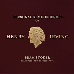 Personal Reminiscences of Henry Irving