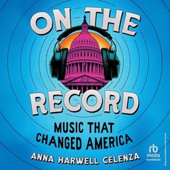 On the Record: Music That Changed America