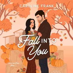 Fall into You: Seasons of Love, Book 1
