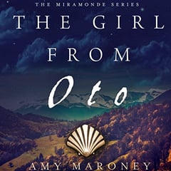 The Girl from Oto: The Miramonde Series, Book 1