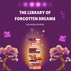 The Library of Forgotten Dreams