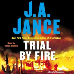 Trial By Fire: A Novel of Suspense