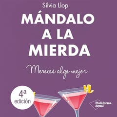 Mándalo a la Mierda: Mereces Algo Mejor
