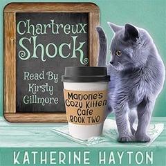 Chartreux Shock: Marjorie's Cozy Kitten Cafe, Book 2