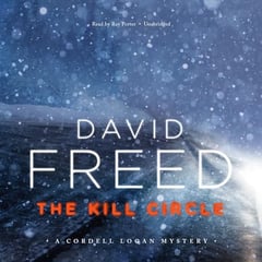 The Kill Circle: A Cordell Logan Mystery, Book 6