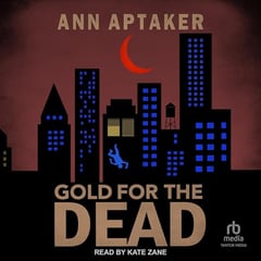 Gold for the Dead: Cantor Gold Crime Series, Book 7