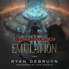 Emulation: A Post-Apocalyptic LitRPG (Ether Collapse, Book 5)