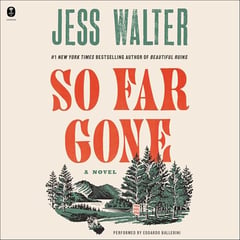 So Far Gone: A Novel