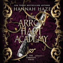 Arrow Hart Academy: The Complete Series: A Why-Choose Fantasy Romance
