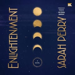 Enlightenment: A Novel