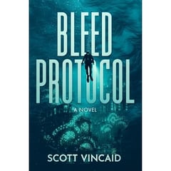 Bleed Protocol: A Near-Future, Science Fiction Climate Thriller