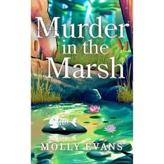 Murder In The Marsh: A Cozy Medical Murder Mystery