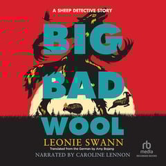Big Bad Wool: A Sheep Detective Story, Book 2