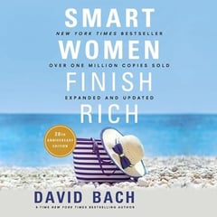 Smart Women Finish Rich, Expanded and Updated