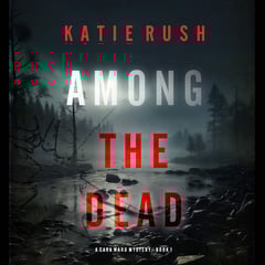 Among the Dead (A Cara Ward FBI Suspense Thriller—Book 1)