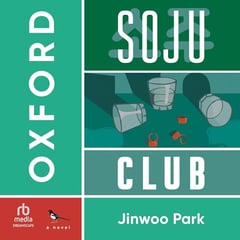 Oxford Soju Club: A Novel