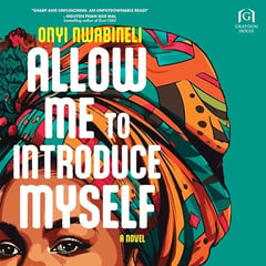 Allow Me to Introduce Myself: A Novel