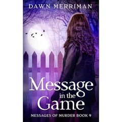Message in the Game: A small town psychic murder mystery