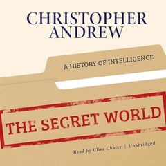 The Secret World: A History of Intelligence