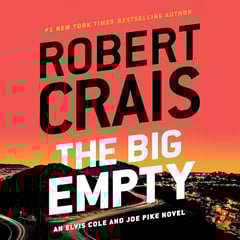 The Big Empty: Elvis Cole/Joe Pike, Book 20