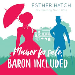 Manor for Sale, Baron Included: A Romance of Rank, Book 1