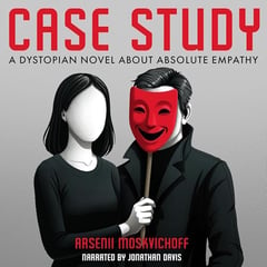 Case Study: A Dystopian Novel about Absolute Empathy