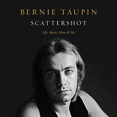 Scattershot: Life, Music, Elton, and Me