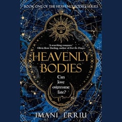 Heavenly Bodies: Book One of the Heavenly Bodies series