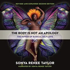 The Body Is Not an Apology, Second Edition: The Power of Radical Self-Love