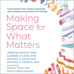 Making Space for What Matters