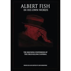 Albert Fish In His Own Words