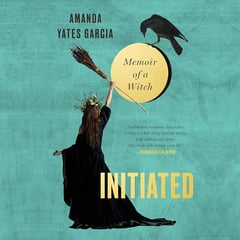 Initiated: Memoir of a Witch