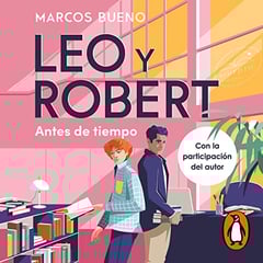 Leo y Robert 1 - Antes de tiempo: Leo y Robert 1 [Leo and Robert, Book 1]