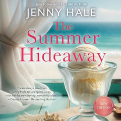 The Summer Hideaway: An Uplifting, Feel-Good Summer Romance