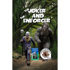 Sasquatch 56: The Joker and The Enforcer