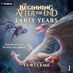 Early Years: The Beginning After the End, Book 1