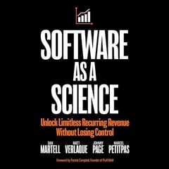 Software as a Science: Unlock Limitless Recurring Revenue Without Losing Control