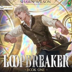 Loopbreaker: Book 1: A Time Loop LitRPG