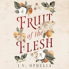 Fruit of the Flesh