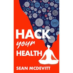 Hack Your Health